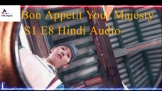 Bon Appetit, Your Majesty
S1 E8 Hindi Audio