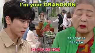 The Real Has Come Episode 43 PREVIEW | Oh No 😰 ! Junha is Miss Eun's GRANDSON| Ahn Jae Hyun