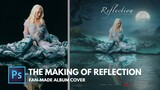 The Making of Reflection Album Cover (fan-made)
