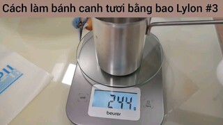 Cách làm bánh canh tươi bằng bao Lylon #3
