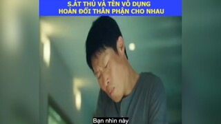 Sát thủ và tên vô dụng hoán đổi thân phận sẽ thế nào?