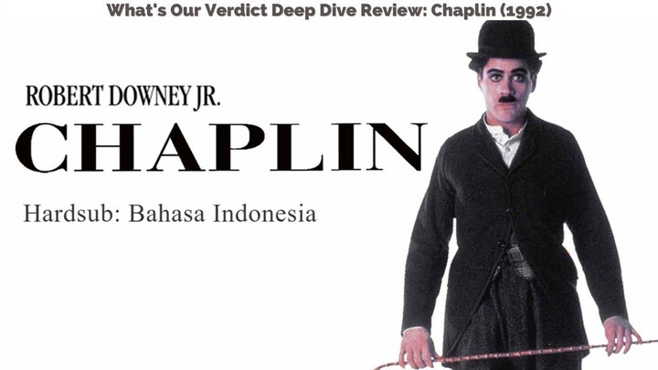Chaplin 1992 - Hardsubbed Bahasa Indonesia