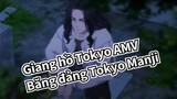 [Giang hồ Tokyo AMV] Băng đảng Tokyo Manji là tuyệt nhất!