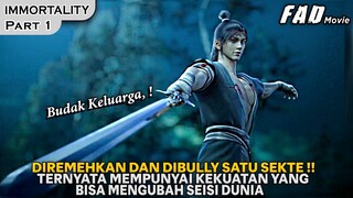 SEORANG PRIA HEBAT YANG DIREMEHKAN KARENA STATUSNYA SEBAGAI BUDAK KELUARGA - ALUR IMMORTALITY PART 1