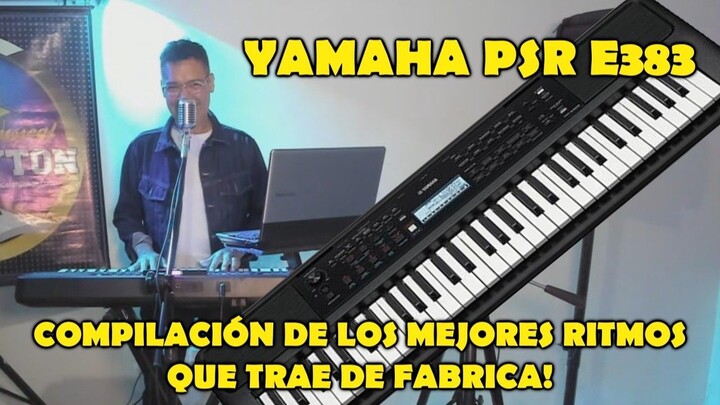 YAMAHA PSR E383 - los MEJORES RITMOS que trae de FABRICA! 2026