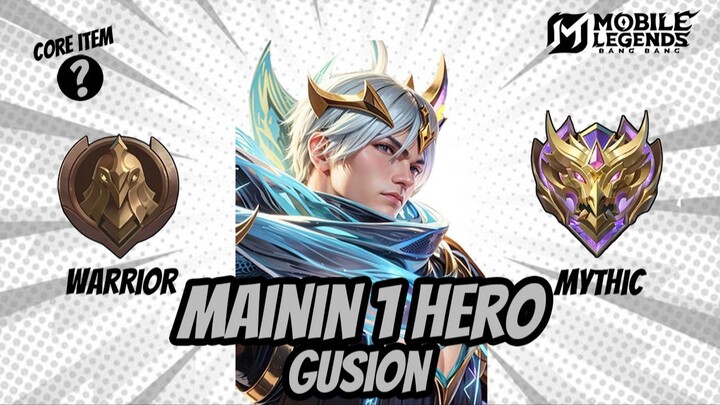 NAMATIN MOBILE LEGEND GUSION ONLY _ SOLO PLAYER