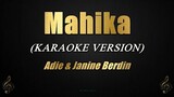 Adie, Janine Berdin - Mahika (Karaoke)