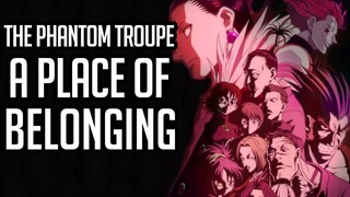 The Phantom Troupe a Place of Belonging (HunterXHunter)