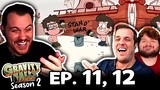 Gravity Falls Season 2 Episode 11 and 12 REACTION || Group Reaction