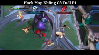 Hack Map Không Có Tuổi P1