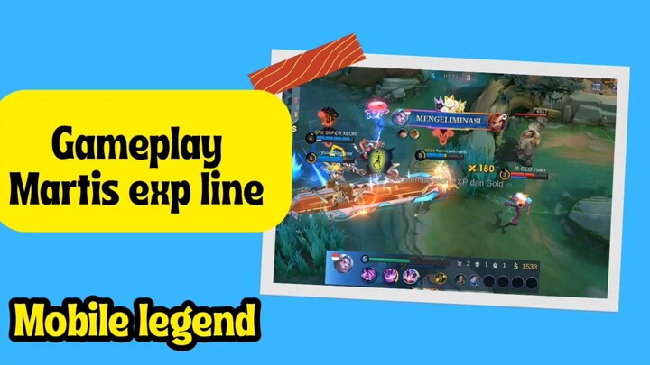 Mobile legend - gameplay martis exp line