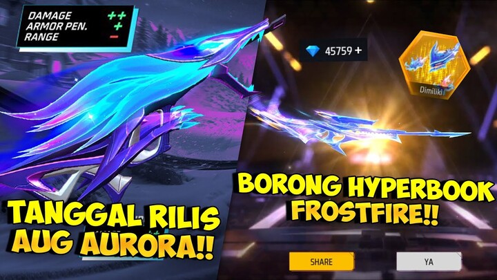 BORONG EVENT HYPERBOOK FROTSFIRE !! Tanggal Rilis AUG Aurora Terbaru & Spin Event Hyperbook Old