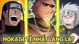 Hashirama, Tobirama Hay Hiruzen | Ai Là Hokage Tệ Nhất Làng Lá ?