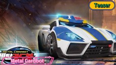 Metal Cardbot Bluecop Teaser