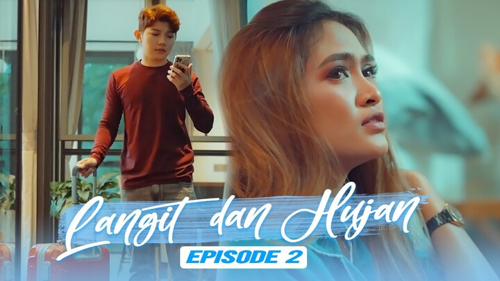 LANGIT dan HUJAN (THE SERIES) EPISODE 2 | GITALIA KDI & PUTRA KDI