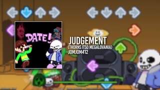 Judgement (Thorns ITSO Megalovania) [Playable Sans Mod]