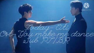 Ost. You Make Me Dance ( legendado)  오늘 하루만 ( Today)- CITI