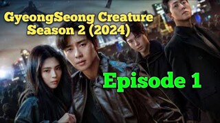 GyeongSeong Creature Season 2 (2024) Episode 1 Subtitle Indonesia