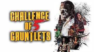 Challenge of Five Gauntlets (2018) - SUB INDO