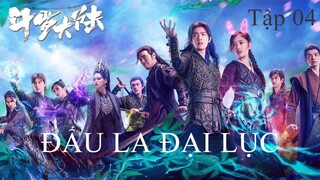 Đấu La Đại Lục - Tập 04 | Vietsub