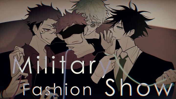 【咒术回战手书/all虎】Military Fashion Show （ooc自嗨产物，慎入）