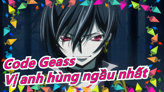 [Code Geass] Vị Thần tuổi thiếu niên của tôi! Còn ai ngầu hơn cậu ấy không?