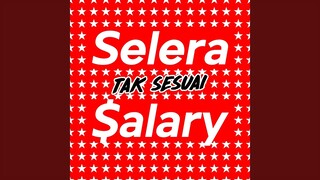 Selera Tak Sesuai Salary