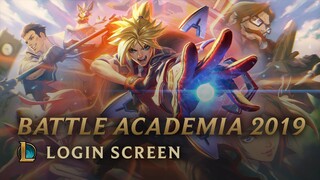 Battle Academia 2019 | Login Screen - League of Legends