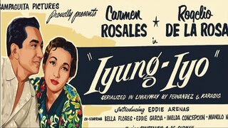 IYUNG-IYO 1955 Tagalog FULL MOVIE