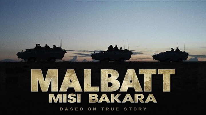 🇲🇾  MALBATT: Bakara Mission  2023  (TRUE STORY, with English subtitles)