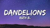 DANDELIONS - Ruth B. [ Lyrics ] HD
