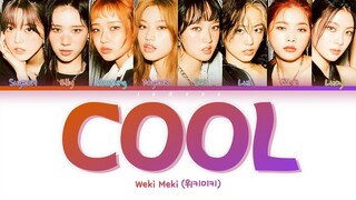 Weki Meki (위키미키) - COOL [Color Coded Lyrics/Han/Rom/Eng/가사]