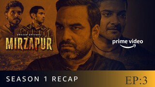 MIRZAPUR S1 E3