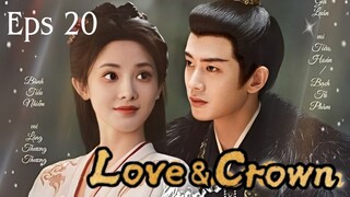 Love and Crown Episode 20 Subtitle Bahasa Indonesia