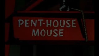 Tom and Jerry - Pent-House Mouse