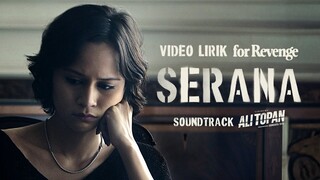 For Revenge - Serana [Official Soundtrack FILM ALI TOPAN]