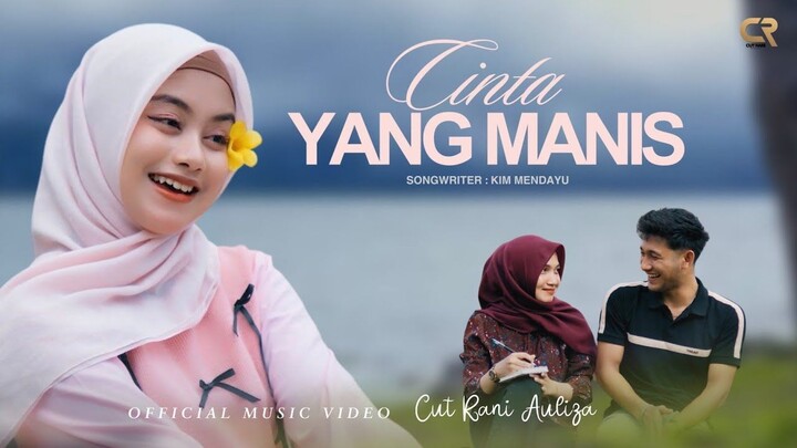 Cut Rani Auliza - Cinta Yang Manis (Official Music Video)