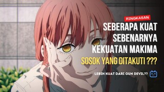 Seberapa Kuat Sebenarnya Kekuatan Makima🔥?? Sosok yang Ditakuti?? 🔥 | Spoiler Anime Chainsaw Man