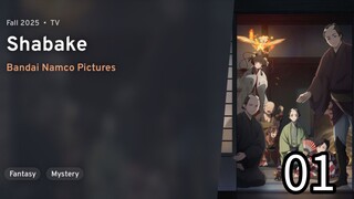 EP 01 SHABAKE REUPLOAD