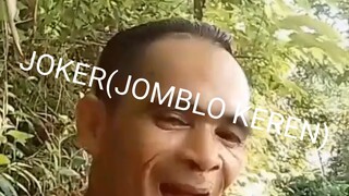 DUPIR JOKER(JOMBLO KEREN) AWWWW😱😱