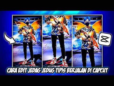 CARA EDIT VIDEO JEDAG JEDUG TIPIS BERJALAN DI CAPCUT