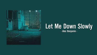 Let me down slowly - Alec Benjamin (Vietsub)