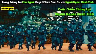 Cuộc Chiến Nảy Lửa Chống Lại Người Ngoài Hành Tinh Ở Tương lai || review phim: Pháo Đài Thượng Hải