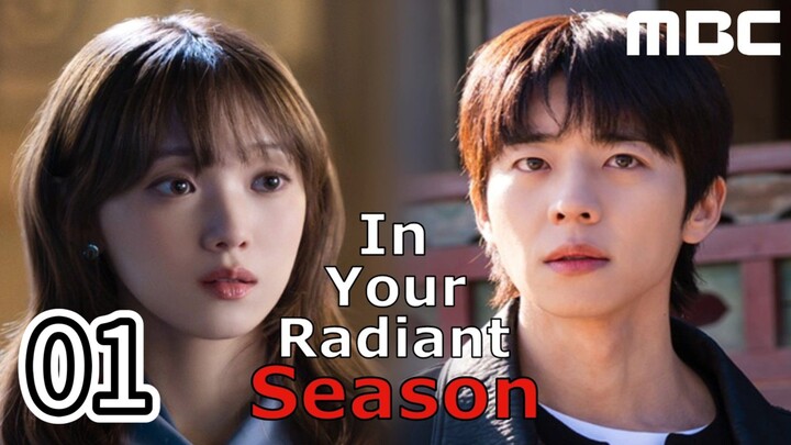 In Your Radiant Season Full Episode 1