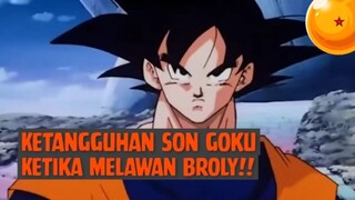 Ketangguhan Son Goku Ketika Melawan Broly❗❗