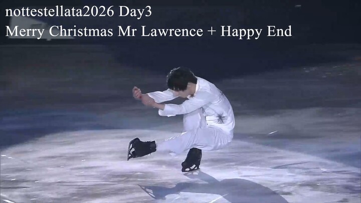 nottestellata2026 Day3 Merry Christmas Mr Lawrence + Happy End (Yuzuru Hanyu)