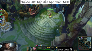 chế độ URF hấp dẫn bậc nhất LMHT #31