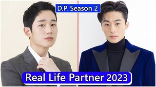 Jung Hae In And Koo Kyo Hwan (D.P  Season 2) Real Life Partner 2023