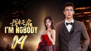 I'm Nobody - Episode 4 [Eng Sub]