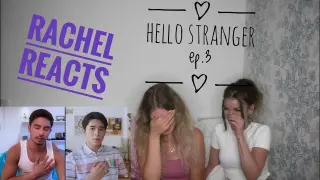 Rachel Reacts: Hello Stranger Ep.3